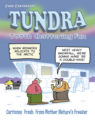 Tundra: Tooth Chattering Fun - Chad Carpenter (Creator)