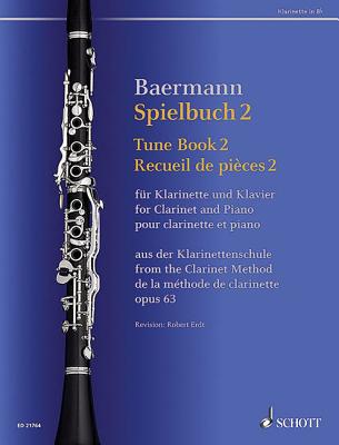 Tune Book 2, Op. 63: Concert Pieces from the Clarinet Method - Clarinet and Piano - Baermann, Carl (Composer), and Erdt, Robert (Editor)