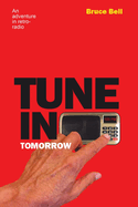 Tune in Tomorrow: An Adventure in Retro-Radio