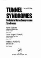 Tunnel Syndromes: Peripheral Nerve Compression Syndromes, Second Edition