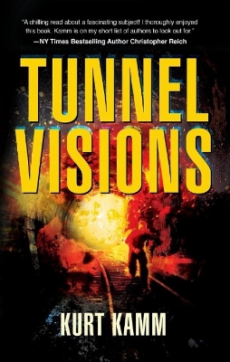 Tunnel Visions - Kamm, Kurt