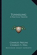 Tunneling: A Practical Treatise