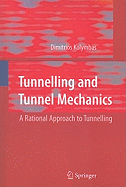 Tunnelling and Tunnel Mechanics: A Rational Approach to Tunnelling