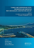 Tunnels and Underground Cities: Engineering and Innovation Meet Archaeology, Architecture and Art: Volume 6: Innovation in Underground Engineering, Materials and Equipment - Part 2