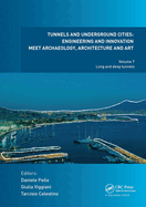 Tunnels and Underground Cities. Engineering and Innovation Meet Archaeology, Architecture and Art: Volume 7: Long And Deep Tunnels