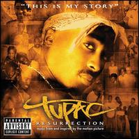 Tupac: Resurrection [Music From and Inspired By the Motion Picture] - Tupac