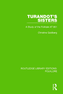 Turandot's Sisters Pbdirect: A Study of the Folktale AT 851