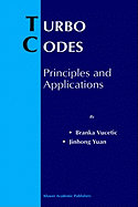 Turbo Codes: Principles and Applications