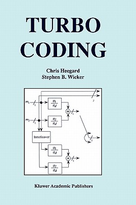 Turbo Coding - Heegard, Chris, and Wicker, Stephen B