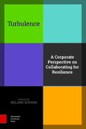 Turbulence: A Corporate Perspective on Collaborating for Resilience