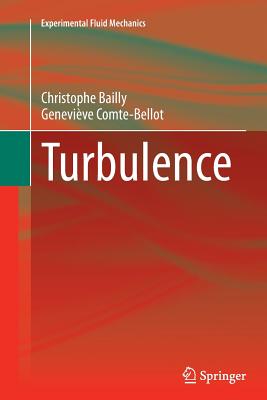 Turbulence - Bailly, Christophe, and Comte-Bellot, Genevive