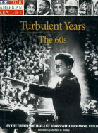 Turbulent Years: The 60s