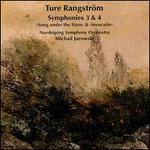 Ture Rangstrm: Symphonies Nos. 3 & 4