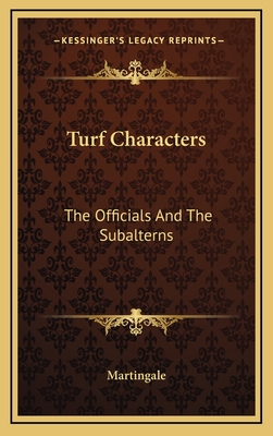 Turf Characters: The Officials and the Subalterns - Martingale