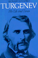 Turgenev: His Life and Times