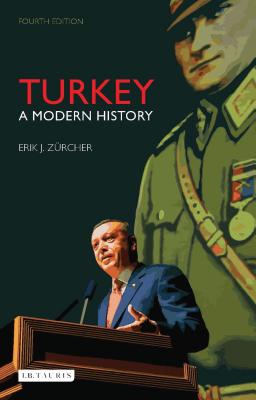 Turkey: A Modern History - Zurcher, Erik J