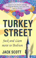 Turkey Street: Jack and Liam Move to Bodrum