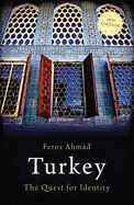 Turkey: The Quest for Identity