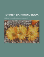 Turkish Bath Hand Book