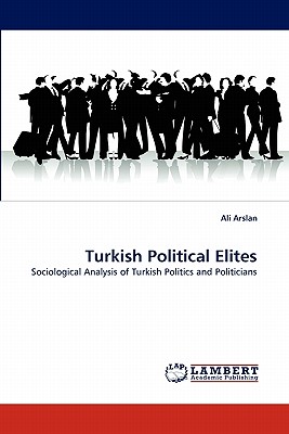 Turkish Political Elites - Arslan, Ali