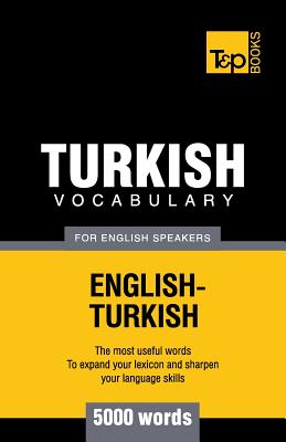 Turkish vocabulary for English speakers - 5000 words - Taranov, Andrey