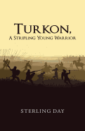 Turkon, A Stripling Young Warrior