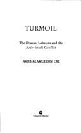 Turmoil: The Druzes, Lebanon, and the Arab-Israeli Conflict