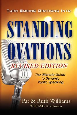 Turn Boring Orations Into Standing Ovations - Williams, Pat