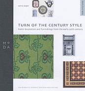 Turn of Century Style - MODA Style Guide