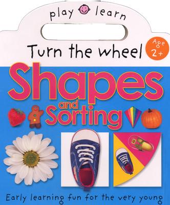 Turn the Wheel Shapes and Sorting - Priddy Books (Creator)