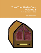 Turn Your Radio On -- Volume 3: Radio Devotions -- 2022