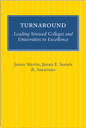 Turnaround: Leading Stressed Colleges and Universities to Excellence