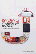 Turnaround Management and Corporate Renewal: A South African Perspective