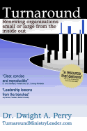 Turnaround: Renewing organizations small or large from the inside out