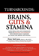 Turnarounds: Brains, Guts & Stamina