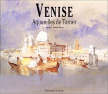 Turner Et Venise - Wilton, Andrew
