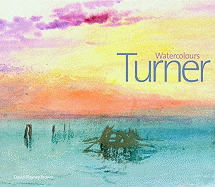 Turner Watercolours - Brown, David Blayney