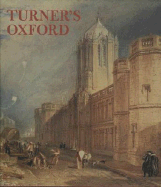 Turner's Oxford - Harrison, Colin, and Nichols, Peter
