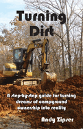 Turning Dirt: A step-by-step guide for turning dreams of campground ownership into reality
