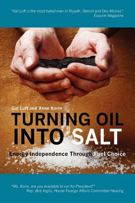 Turning Oil Into Salt - Luft, Gal, and Korin, Anne