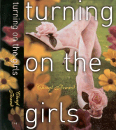 Turning on the Girls - Benard, Cheryl