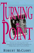 Turning Point: The Inside Story of the Papal Birth Control Commission, & How Humanae Vitae Changed the