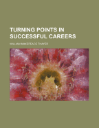 Turning Points in Successful Careers