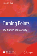Turning Points: The Nature of Creativity