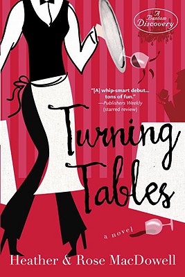 Turning Tables - MacDowell, Heather, and MacDowell, Rose