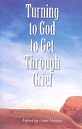 Turning to God to Get Through Grief