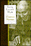 Turning Toward the World: The Pivotal Years; the Journals of Thomas Merton, Volume 4: 1960-1963