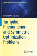 Turnpike Phenomenon and Symmetric Optimization  Problems