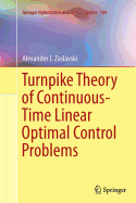 Turnpike Theory of Continuous-Time Linear Optimal Control Problems
