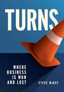 Turns: Where Business Is Won and Lost